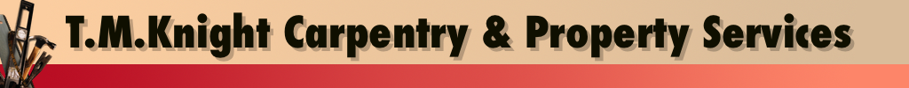 T.M.Knight Carpentry & Property Services
